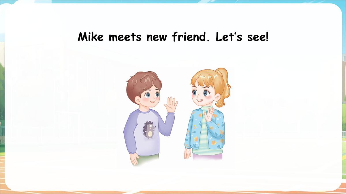 人教版PEP（2024）英语三年级上册  Unit 1 Making friends PartA（2）Let's learn~Listen and do（课件）第4页