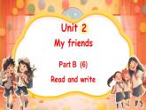 人教PEP版（2024）英語四年級(jí)上冊(cè) Unit 2 My friends Part B (6)Read and write（課件）
