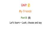 Unit 2 Part B (5) Let's learn ~ Look ,choose and say（課件）2025-2026學(xué)年人教版四年級(jí)英語上冊(cè)
