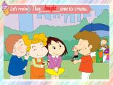 Module1 Unit2 We bought ice cream課件