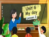 人教精通版（2024）英語四年級上冊 Unit 6 My day單詞講解（課件）