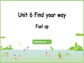 Unit 6 Find your way第3課時 Fuel up（課件）2025-2026學年外研版（三起）2024四年級英語上冊