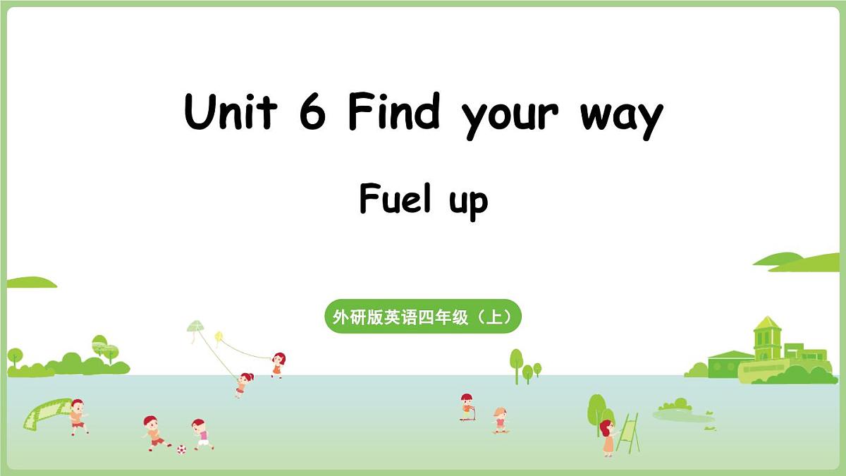 外研四（上）Unit6 第3课时 Fuel up第1页