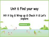 Unit 6 Find your way第4課時  Hit it big&Wrap up&Let's explore（課件）2025-2026學年外研版（三起）2024四年級英語上冊