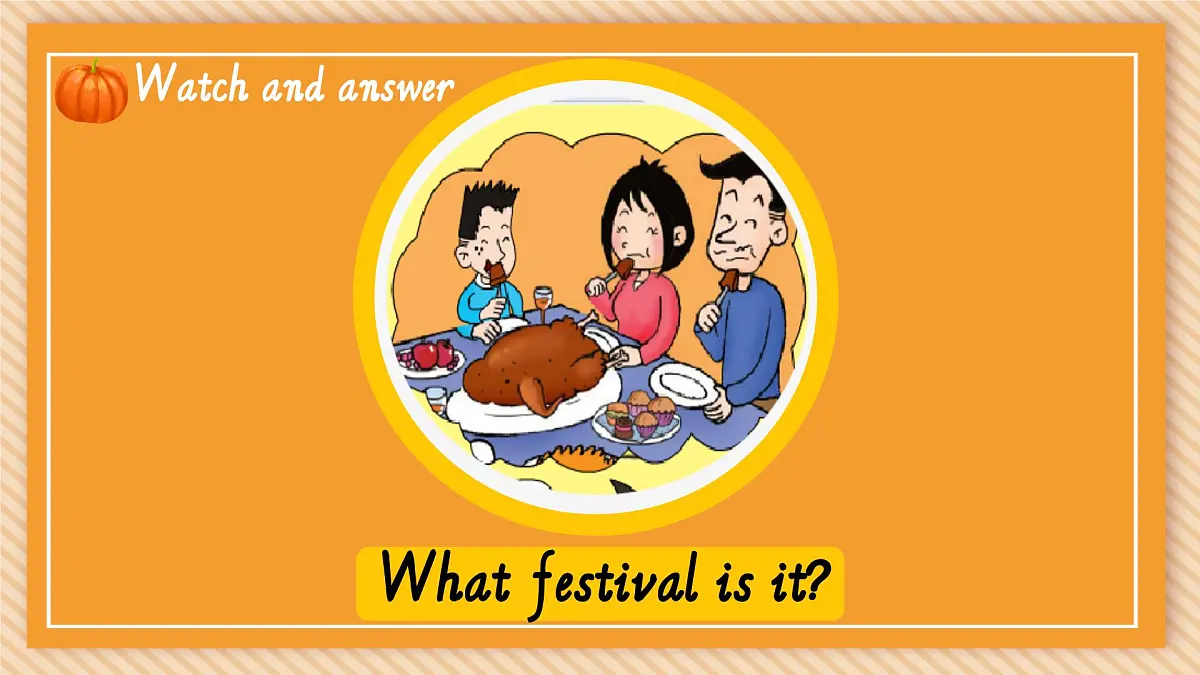 Module 4 Unit 1 Thanksgiving is my favourite festival.课件第4页