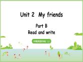 Unit 2 My friends Part B 第6課時(shí) Read and write（課件）2025-2026學(xué)年人教版PEP四年級(jí)英語(yǔ)上冊(cè)