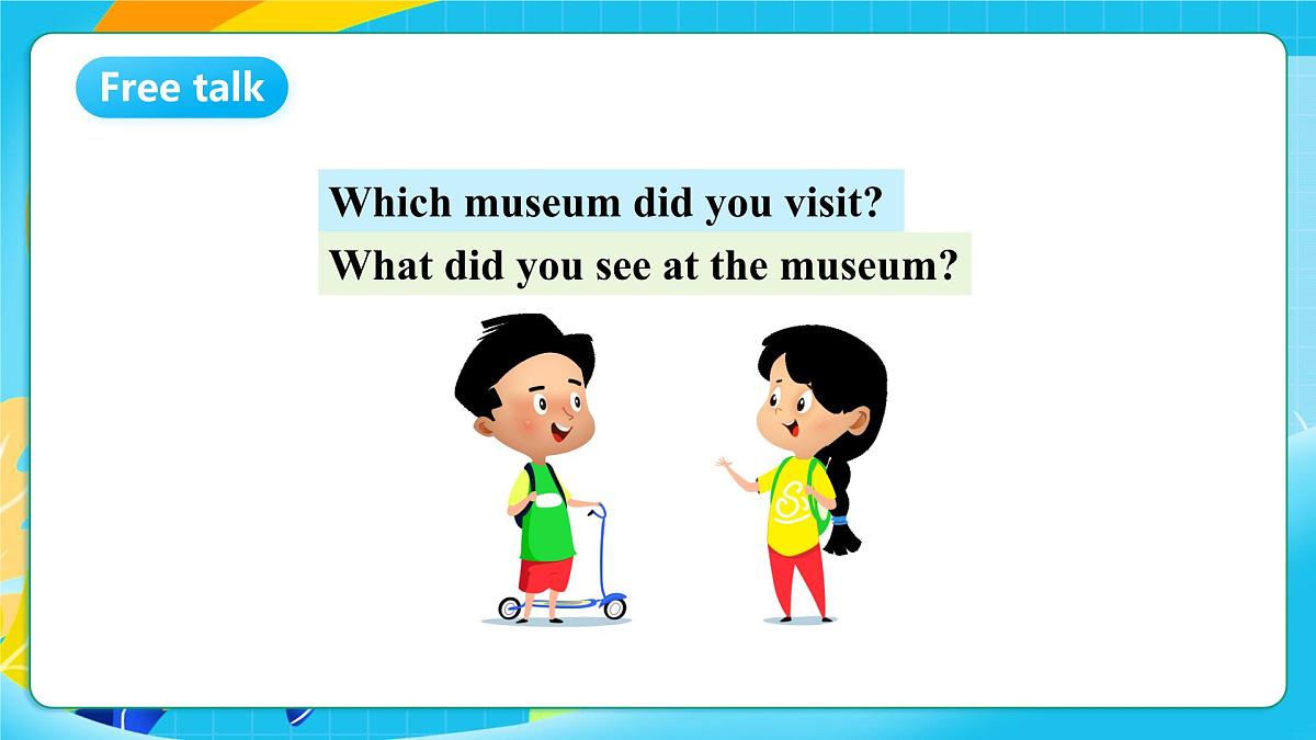 沪教牛津版（六三制一起）英语六上 Module 3 Unit 8《Visiting museums》第2课时 课件第7页