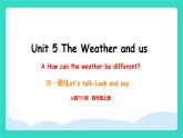 人教版PEP英語(yǔ)四年級(jí)上冊(cè)Unit 5  The weather and us Part A Let's talk & Look and say課件