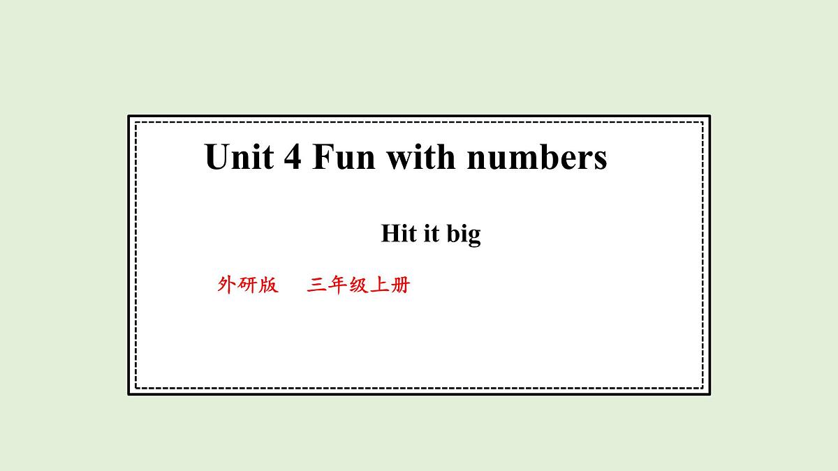 Unit 4 Fun with numbers Hit it big（课件）2025-2026学年外研版三年级英语上册第1页