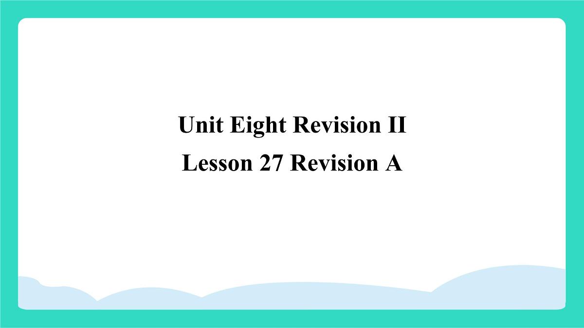 北京版英语三年级上册Unit Eight Revision II Lesson 27 Revision A（课件）第1页