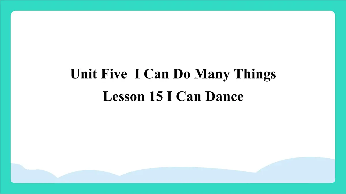 北京版英语三年级上册Unit Five I Can Do Many Things Lesson 15 I Can Dance（课件）第1页