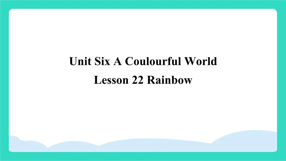 北京版英语三年级上册Unit Six A Coulourful World Lesson 22 Rainbow（课件）第1页