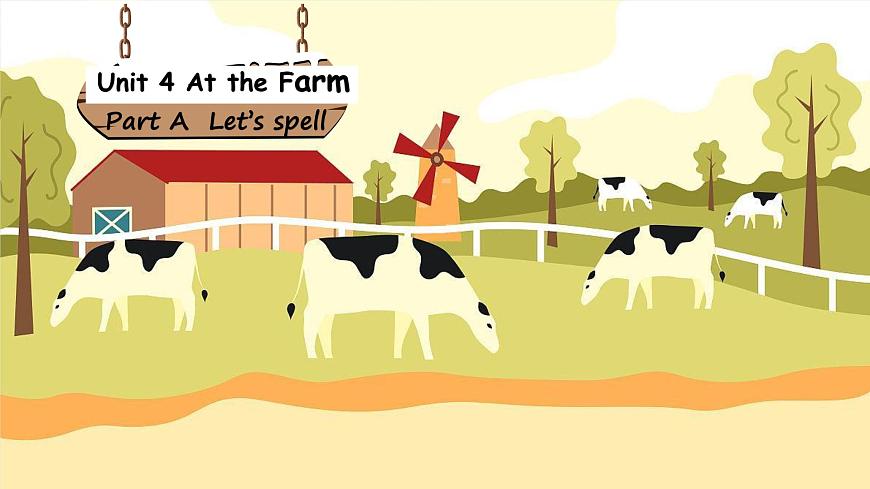 Unit 4 At the farm-A let's spell（课件）-2024-2025学年人教PEP版英语四年级下册第1页