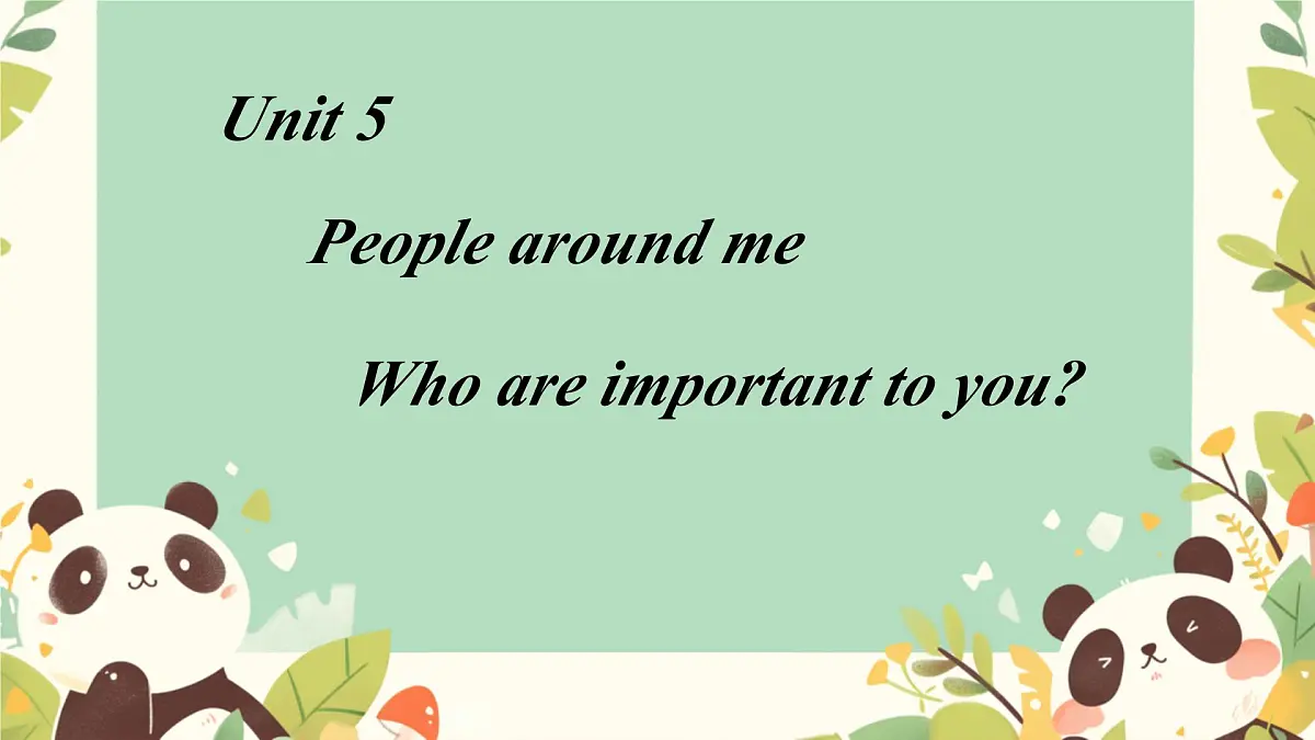 Unit 5 People around me 课件第1页