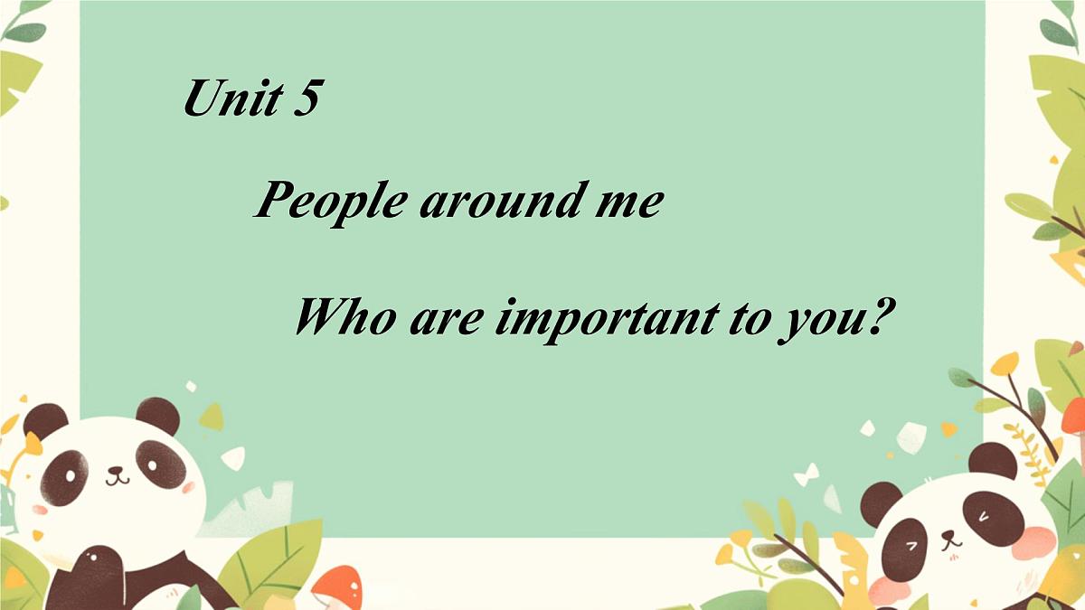 Unit 5 People around me 课件第1页