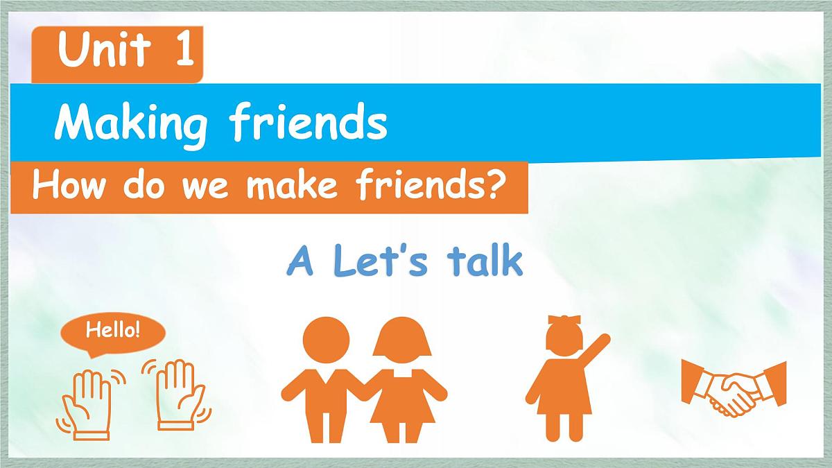人教版PEP三年级英语上册课件《Unit 1 Making friends Part A Let’s talk》第1页