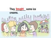 外研版三年級起點五年級上Module 1 Unit 2 We bought ice creams課件