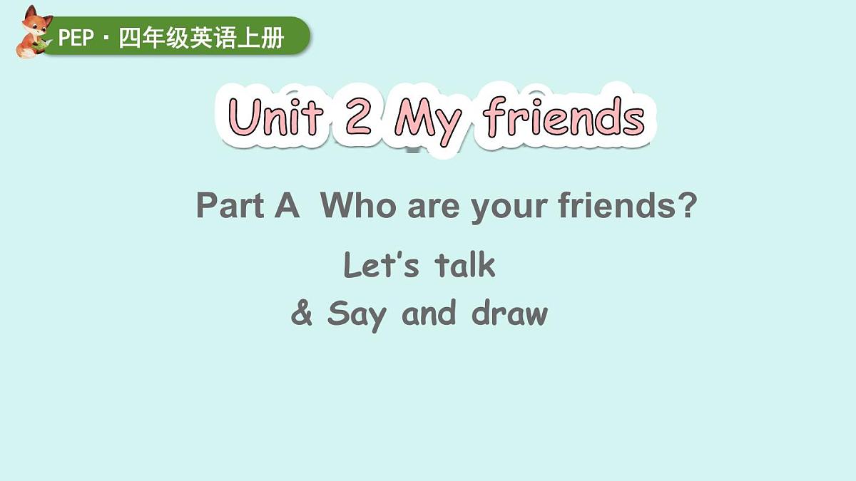 第1课时 A Let's talk ＆ Say and draw第1页