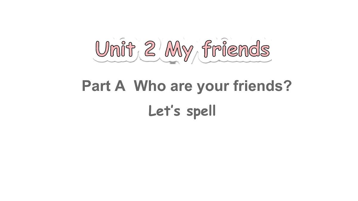 第3课时 A Let’s spell第1页