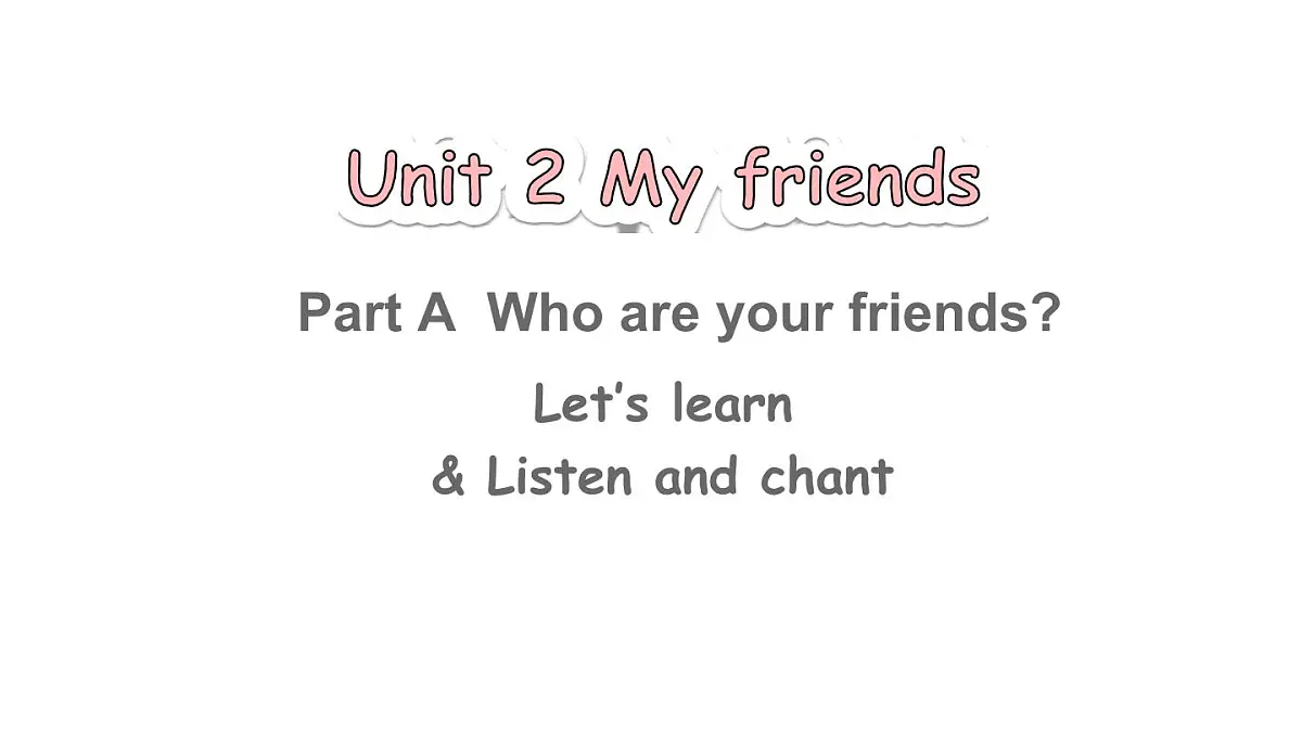 第2课时 A Let’s learn ＆ Listen and chant第1页