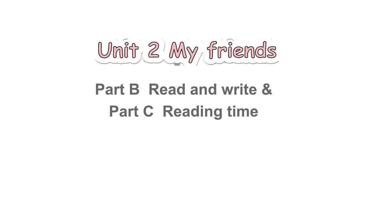 第6课时 B Read and write ＆ C Reading time第1页