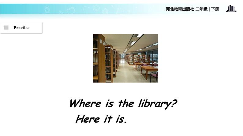 Unit 1_Lesson 4_Washroom and Library_冀教版 (一起) 课件06