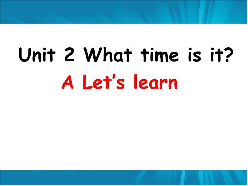 四年级下册英语课件－Unit 2 What time is it？ Part A  ｜人教（PEP）（2014秋）01