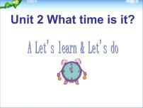 小学英语人教版 (PEP)四年级下册Unit 2 What time is it? Part A多媒体教学ppt课件