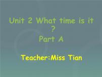 小学人教版 (PEP)Unit 2 What time is it? Part A教案配套ppt课件