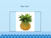 四年级上册英语课件－Unit3 It’s a pineapple.(Lesson14) ｜人教精通版.