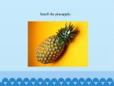 四年级上册英语课件－Unit3 It’s a pineapple.(Lesson15) ｜人教精通版.