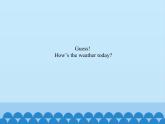 四年級(jí)上冊(cè)英語課件－Unit4 How’s the weather today？(Lesson24) ｜人教精通版.