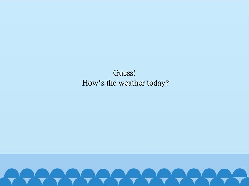 四年级上册英语课件－Unit4 How’s the weather today？(Lesson24) ｜人教精通版.02