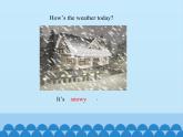 四年級(jí)上冊(cè)英語課件－Unit4 How’s the weather today？(Lesson24) ｜人教精通版.