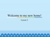 四年级下册英语课件－Unit1 Welcome to my new home!（Lesson2） ｜人教精通版.