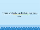 四年级下册英语课件－Unit2 There are forty students in our class.（Lesson7) ｜人教精通版.