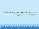 四年級下冊英語課件－Unit2 There are forty students in our class.（Lesson11) ｜人教精通版.