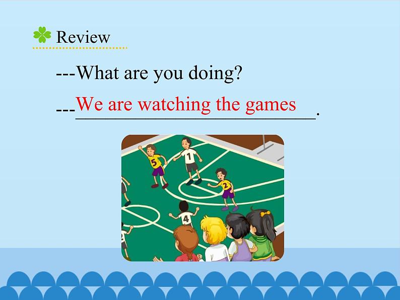 五年级下册英语课件－Unit6 We’re watching the games.(Lesson33) ｜人教精通版04