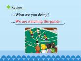 五年级下册英语课件－Unit6 We’re watching the games.(Lesson33) ｜人教精通版