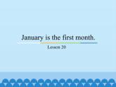 六年级上册英语课件－Unit4 January is the first month.(Lesson20) ｜人教精通版.