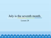 六年级上册英语课件－Unit5 July is the seventh month.(Lesson28) ｜人教精通版.