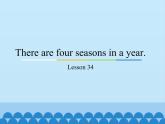 六年級上冊英語課件－Unit6 There are four seasons in a year.(Lesson34) ｜人教精通版.