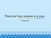 六年級上冊英語課件－Unit6 There are four seasons in a year.(Lesson36) ｜人教精通版.