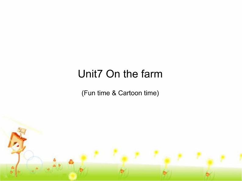 【精品】Unit7 Fun time & Cartoon time(课件)译林版(三起)-三年级英语下01