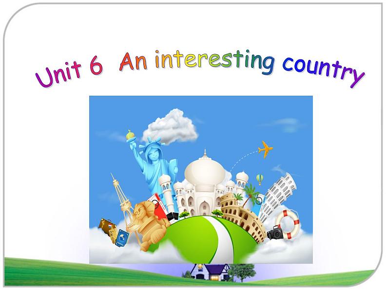 Unit 6 An interesting country 课件 301