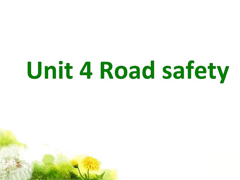 Unit 4 Road safety 课件 301