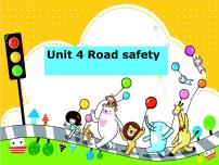 小学英语Unit 4 Road safety备课课件ppt