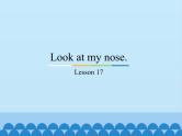 三年级上册英语课件－Unit3 Look at my nose.(Lesson17) ｜人教精通版