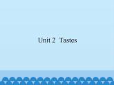 三年級(jí)下冊(cè)英語(yǔ)課件-Module 1 Unit 2  Tastes  滬教牛津版（深圳用）