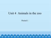 三年級下冊英語課件-Module 2 Unit 4  Animals in the zoo  Period 1  滬教牛津版（深圳用）
